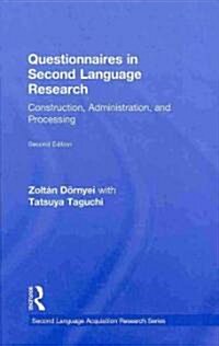 Questionnaires in Second Language Research : Construction, Administration, and Processing (Hardcover, 2 ed)