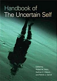 Handbook of the Uncertain Self (Hardcover)