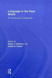 Language in the real world : an introduction to linguistics