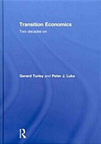 Transition Economics : Two Decades On (Hardcover)