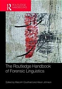 The Routledge Handbook of Forensic Linguistics (Hardcover, 1st)