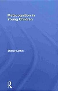 Metacognition in Young Children (Hardcover, 1st)