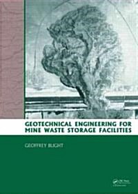 Geotechnical Engineering for Mine Waste Storage Facilities (Hardcover)