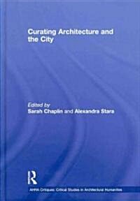 Curating Architecture and the City (Hardcover)
