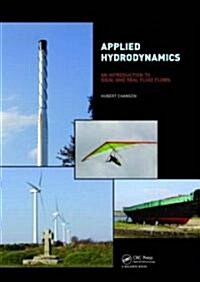 Applied Hydrodynamics : An Introduction to Ideal and Real Fluid Flows (Hardcover)