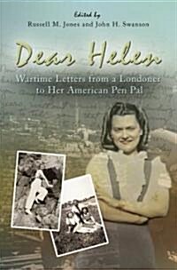 Dear Helen: Wartime Letters from a Londoner to Her American Pen Pal (Hardcover)