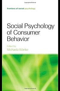 Social Psychology of Consumer Behavior (Hardcover, New)