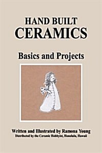 Hand Built Ceramics (Paperback)