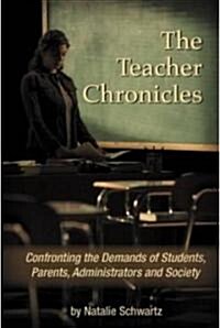 The Teacher Chronicles (Paperback, Original)