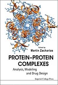 Protein-protein Complexes: Analysis, Modeling And Drug Design (Hardcover)