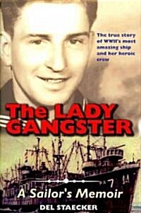 The Lady Gangster: A Sailors Memoir (Hardcover)