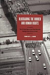 Blockading the Border and Human Rights (Hardcover)