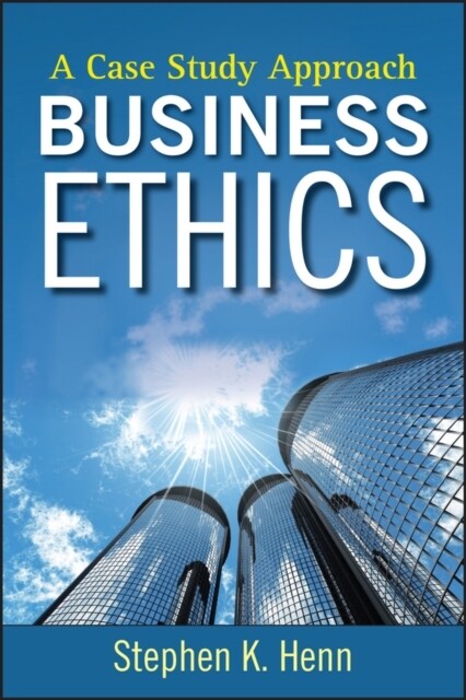 Business Ethics: A Case Study Approach (Hardcover)