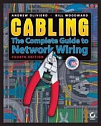 Cabling: The Complete Guide to Copper and Fiber-Optic Networking (Paperback, 4th)