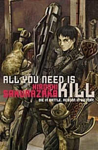 All You Need Is Kill (Paperback, Original)