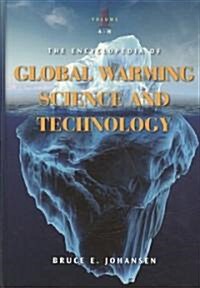 The Encyclopedia of Global Warming Science and Technology [2 Volumes] (Hardcover)