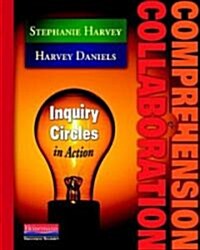 [중고] Comprehension & Collaboration: Inquiry Circles in Action (Paperback)