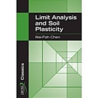 Limit Analysis and Soil Plasticity (Paperback)