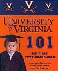 University of Virginia 101 (Board Book)