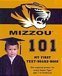 University of Missouri 101 (Board Books)