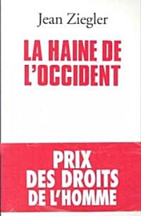 Haine de LOccident (La) (Paperback)