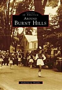 Around Burnt Hills (Paperback)