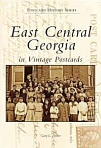 East Central Georgia in Vintage Postcards (Paperback)