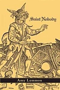 Saint Nobody (Paperback)