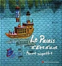 Le Palais Ete D Une (Paperback, 1st)