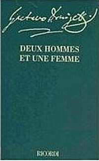 Deux Hommes Et Une Femme (Rita): Op?a Comique in One Act by Gustave Vaez (Hardcover)
