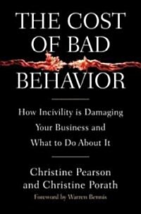[중고] The Cost of Bad Behavior (Hardcover)