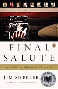 Final Salute: A Story of Unfinished Lives (Paperback)