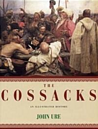 The Cossacks an Illustrated History (Paperback, 1st)