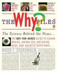 (The)why files: (The)science behind the news