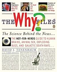 The Why Files: The Science Behind the News (Paperback)