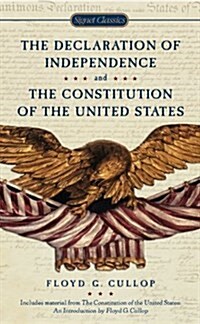 [중고] The Declaration of Independence and The Constitution of the United States of America (Mass Market Paperback, Original)