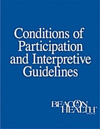 Conditions of Participation and Interpretive Guidelines (Paperback)