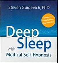 Deep Sleep With Medical Self-Hypnosis (Audio CD)