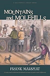 Mountains and Molehills: Or Recollections of a Burnt Journal (Paperback)