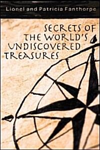 Secrets of the Worlds Undiscovered Treasures (Paperback)