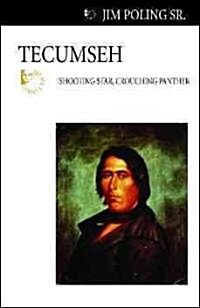 Tecumseh: Shooting Star, Crouching Panther (Paperback)