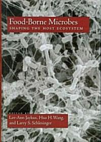 [중고] Food-Borne Microbes: Shaping the Host Ecosystem (Hardcover)