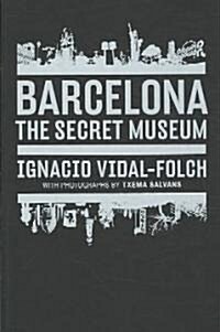 Barcelona: Secret Museum (Paperback)