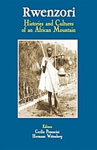 Rwenzori. Histories and Cultures of an African Mountain (Paperback)