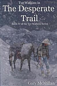 Desperate Trail (Paperback)