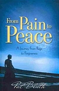 From Pain to Peace (Paperback)