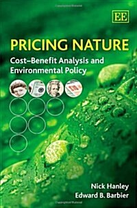 Pricing Nature : Cost–Benefit Analysis and Environmental Policy (Hardcover)