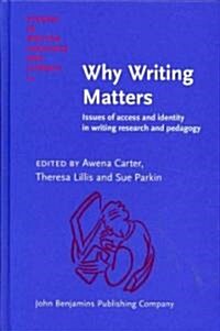 Why Writing Matters (Hardcover)