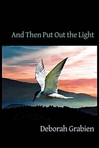 And Then Put Out the Light (Paperback)