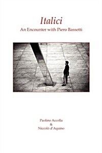 Italici. an Encounter with Piero Bassetti (Paperback)